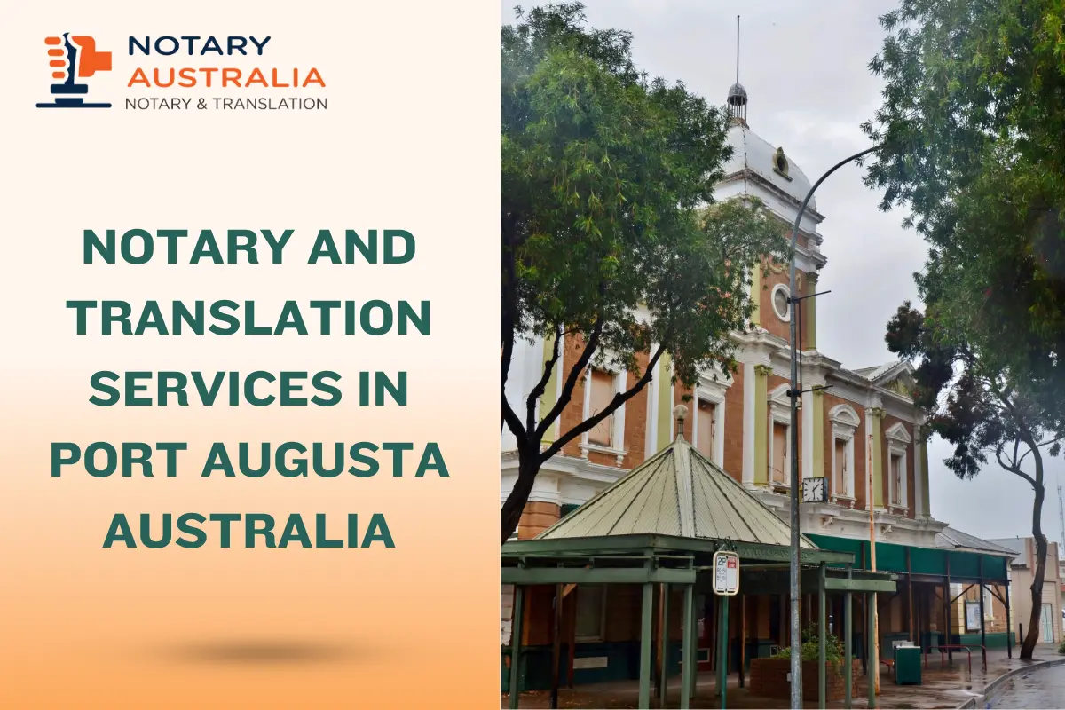 Professional Notary and Translation Services in Port Augusta Australia