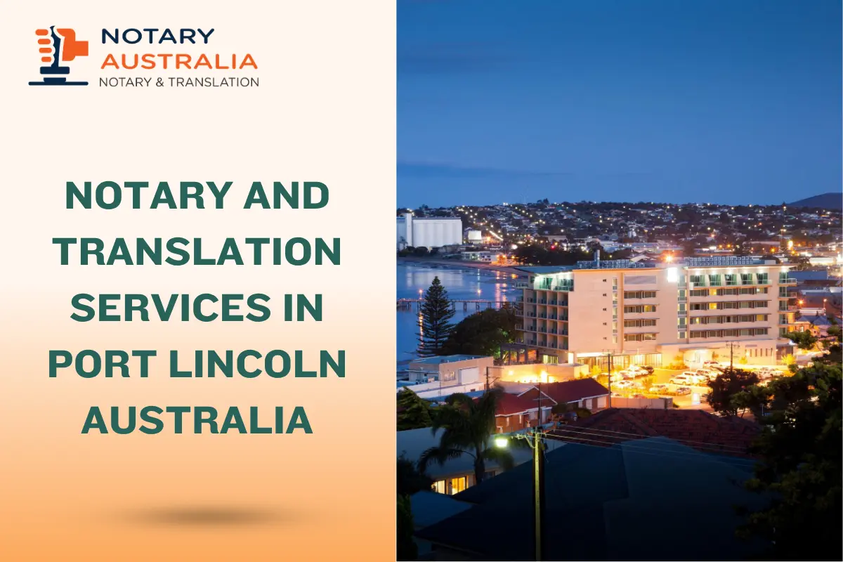 Fast Notary and Translation Services in Port Lincoln Australia