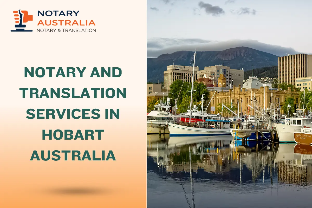 Trusted Notary and Translation Services in Hobart Australia