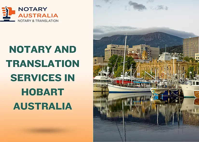 Trusted Notary and Translation Services in Hobart Australia