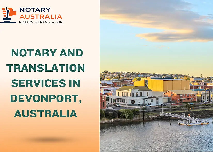 Trusted Notary and Translation Services in Devonport Australia