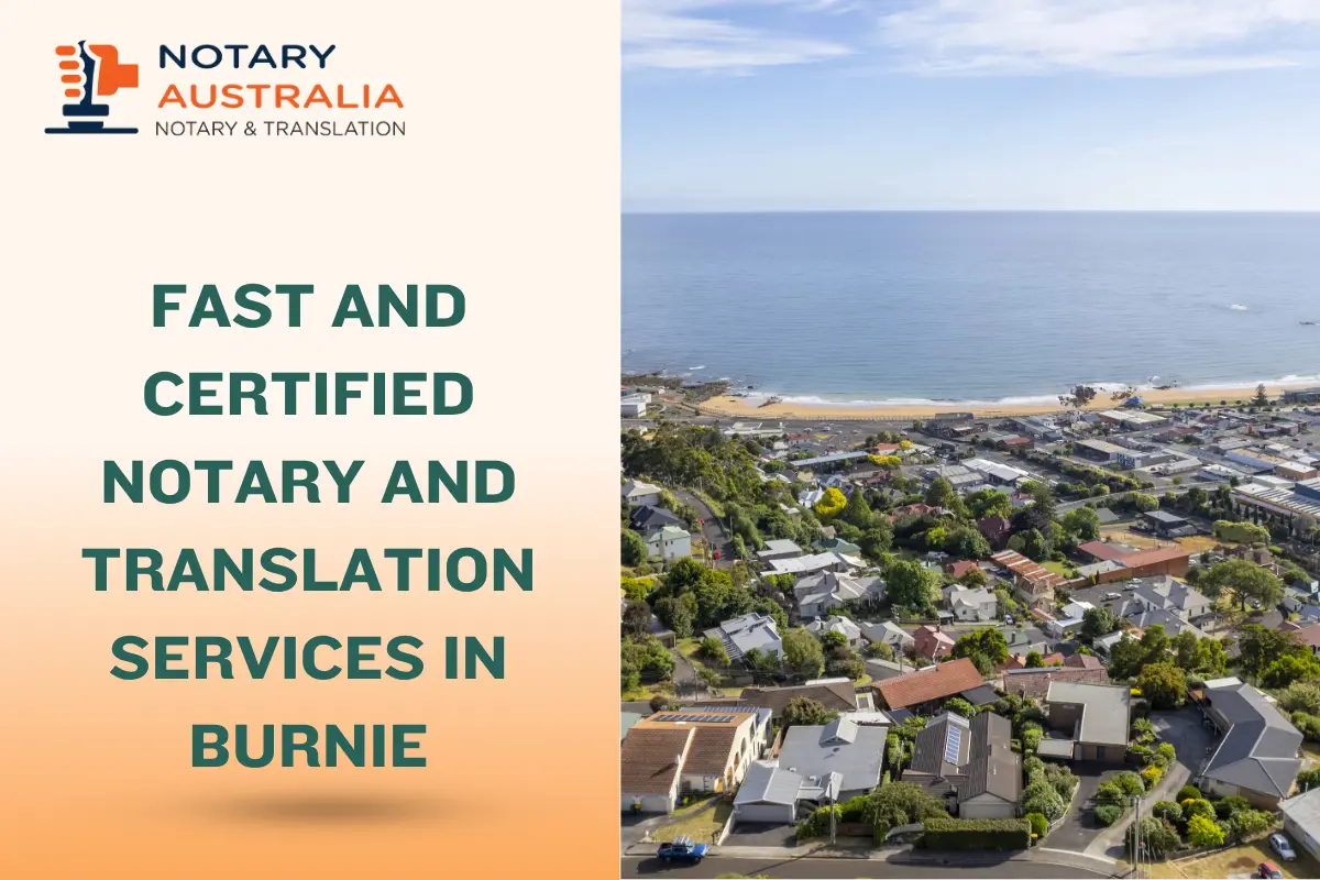 Fast and Certified Notary and Translation Services in Burnie