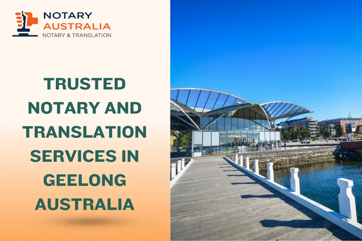 Trusted Notary and Translation Services in Geelong Australia