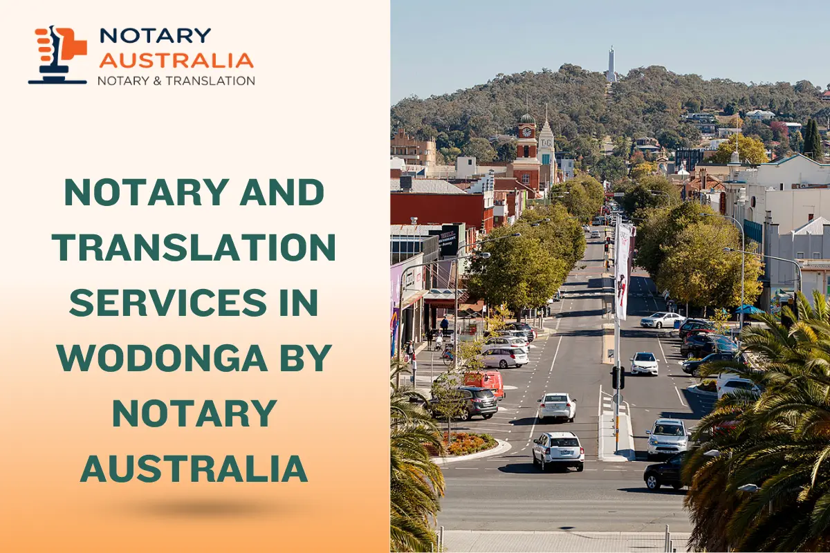 Certified Notary and Translation Services in Wodonga by NotaryAustralia