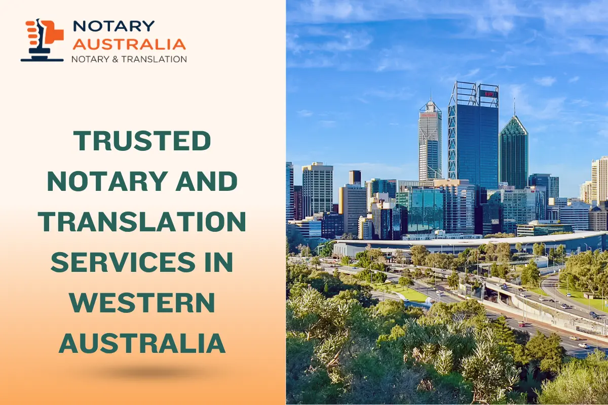 Trusted Notary and Translation Services in Western Australia