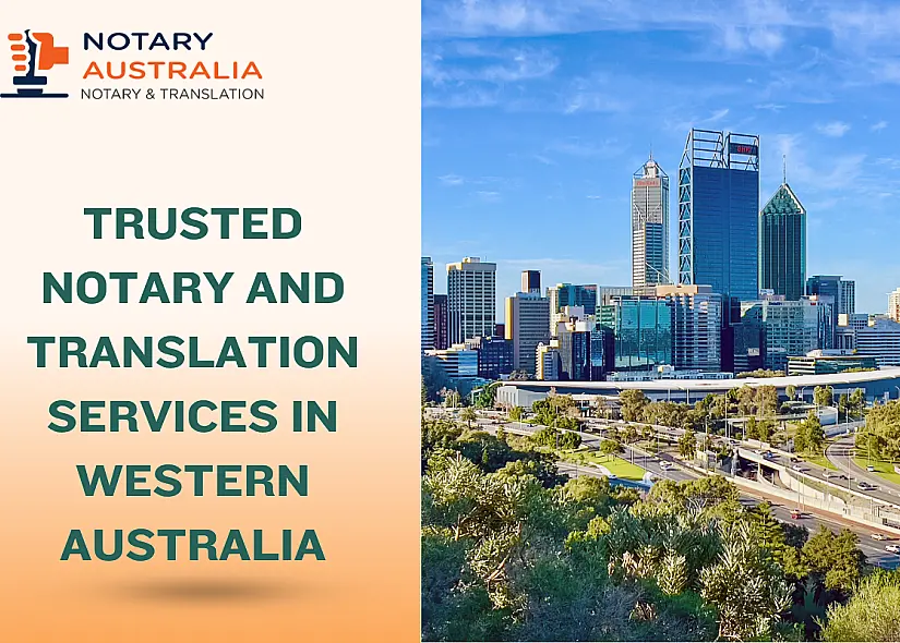 Trusted Notary and Translation Services in Western Australia