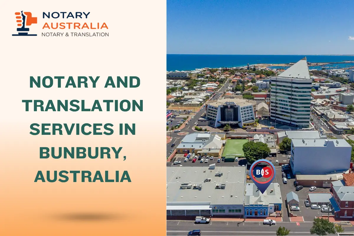Trusted Notary and Translation Services in Bunbury Australia