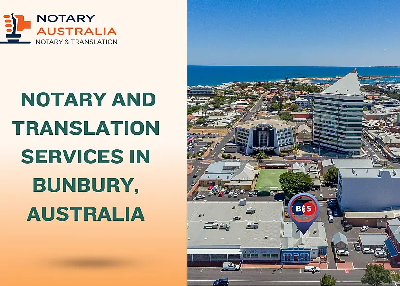 Trusted Notary and Translation Services in Bunbury Australia