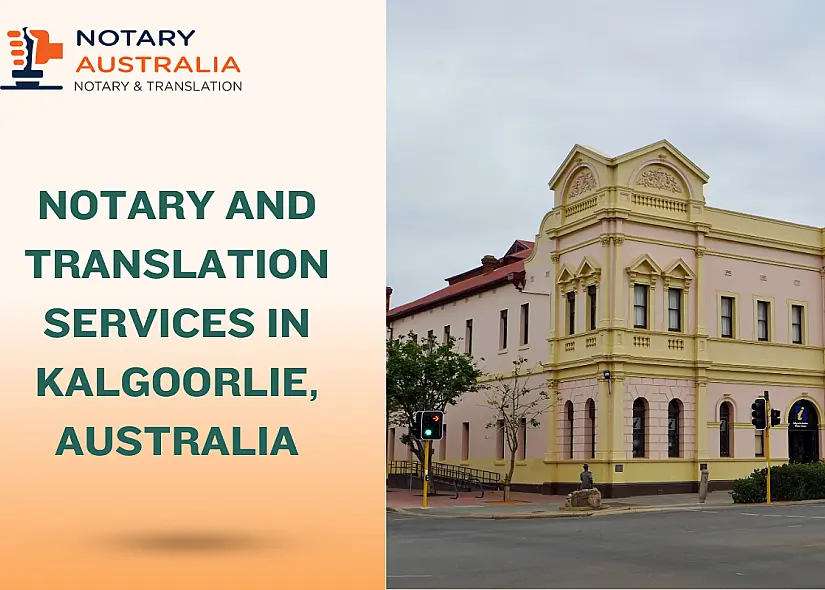Trusted Notary and Translation Services in Kalgoorlie Australia