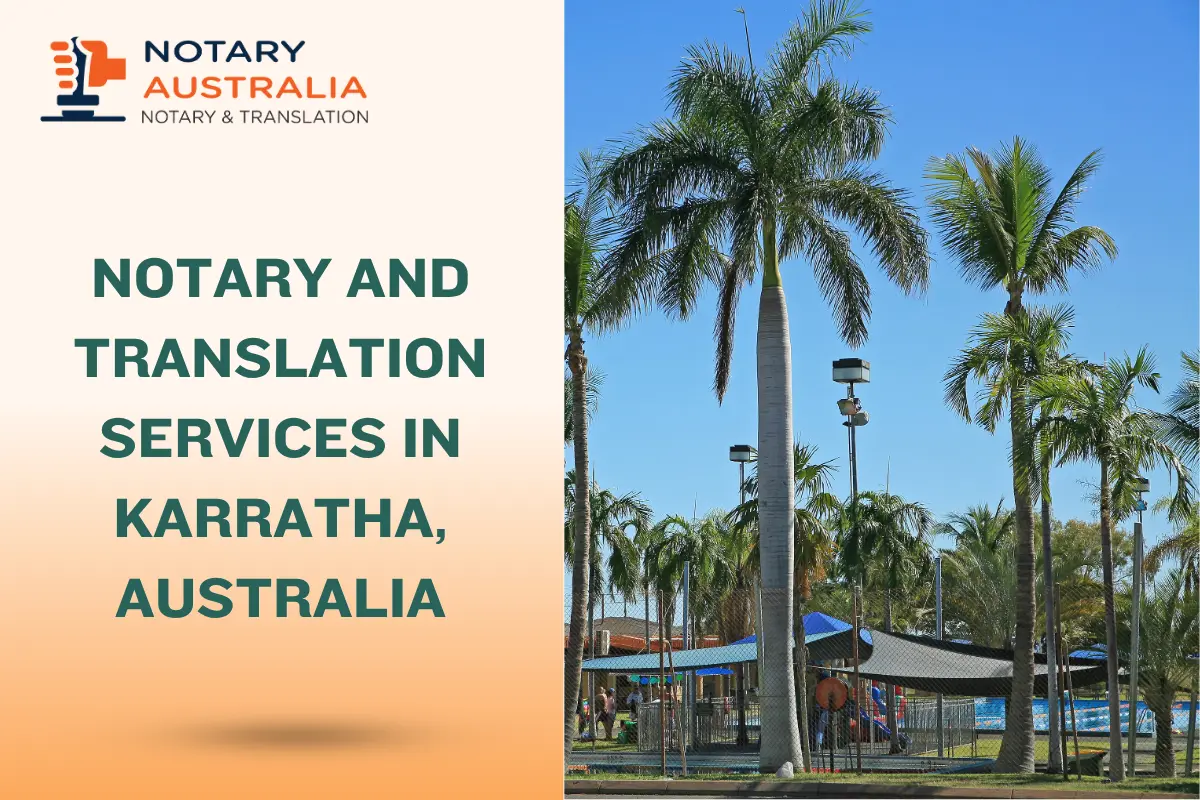 Certified Notary and Translation Services in Karratha Australia
