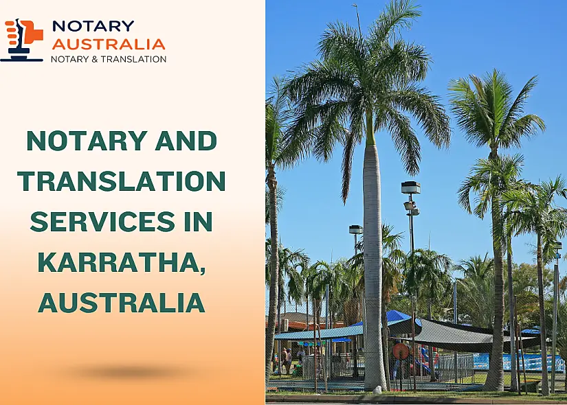 Certified Notary and Translation Services in Karratha Australia
