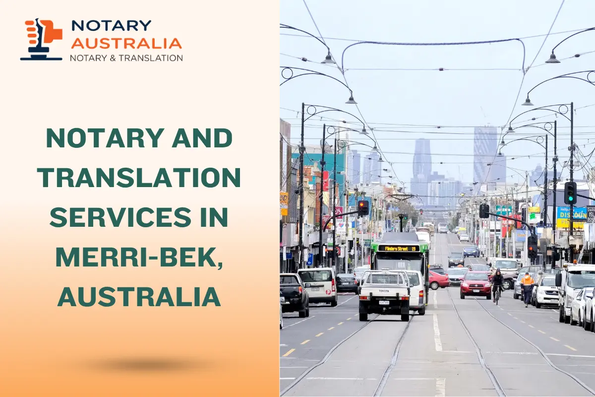 Reliable Notary and Translation Services in Merri-bek Australia