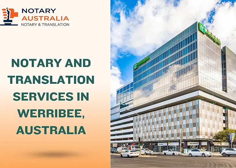 Fast Notary and Translation Services in Werribee Australia