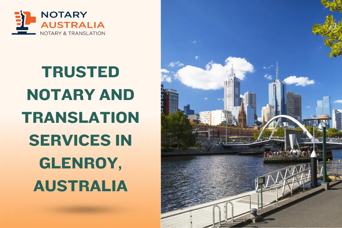 Trusted Notary and Translation Services in Glenroy Australia