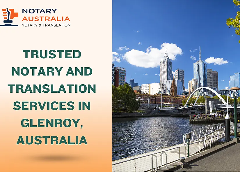 Trusted Notary and Translation Services in Glenroy Australia