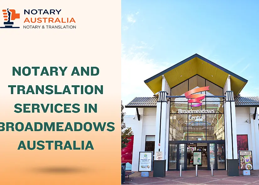 Trusted Notary and Translation Services in Broadmeadows Australia