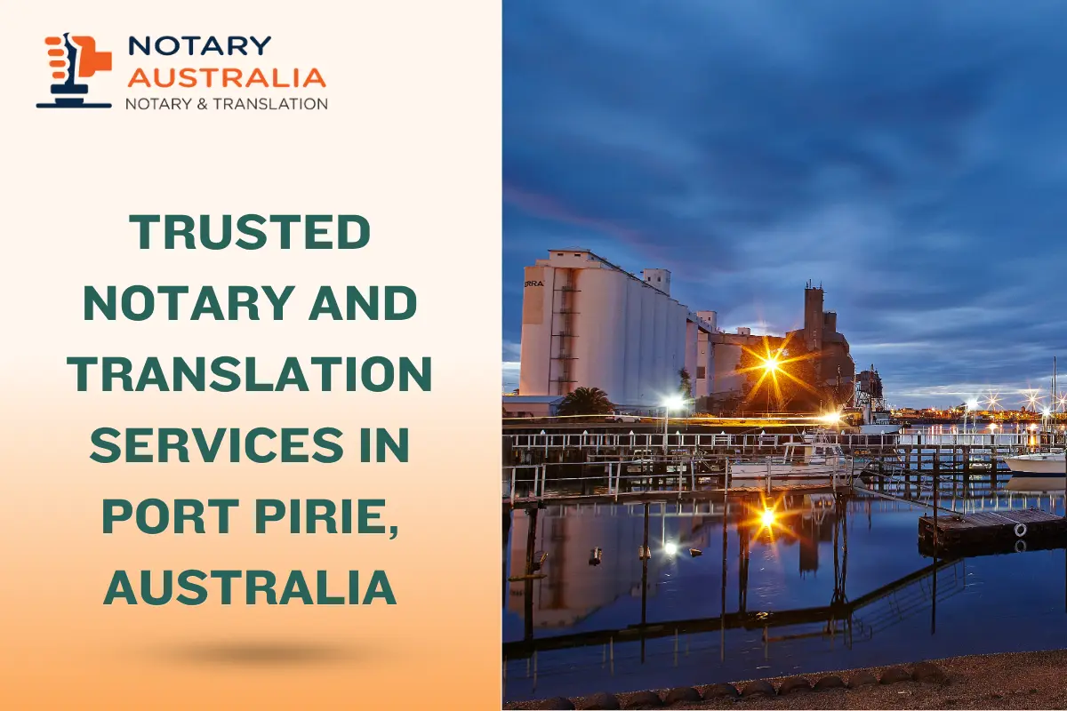 Trusted Notary and Translation Services in Port Pirie Australia