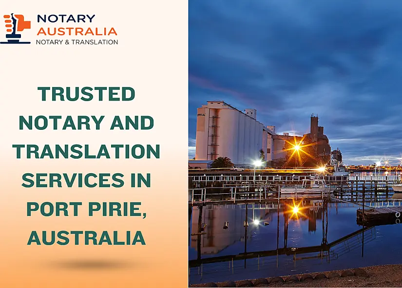 Trusted Notary and Translation Services in Port Pirie Australia