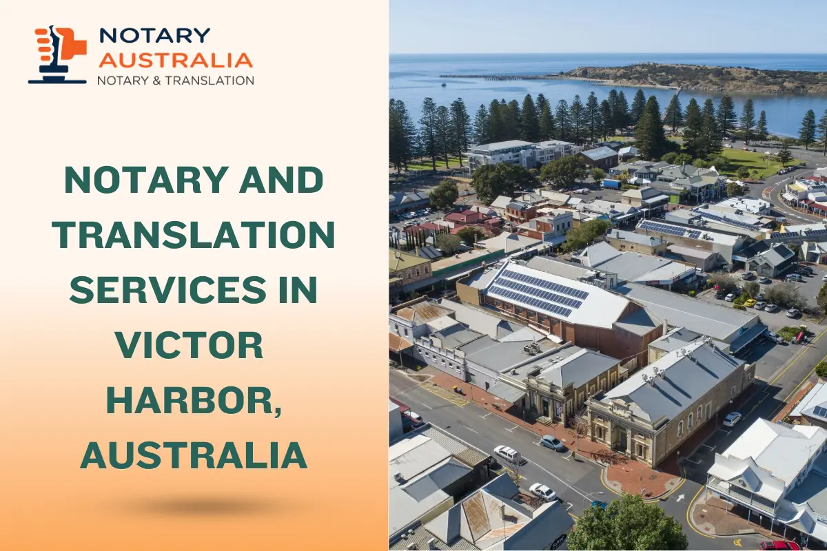 Professional Notary and Translation Services in Victor Harbor Australia