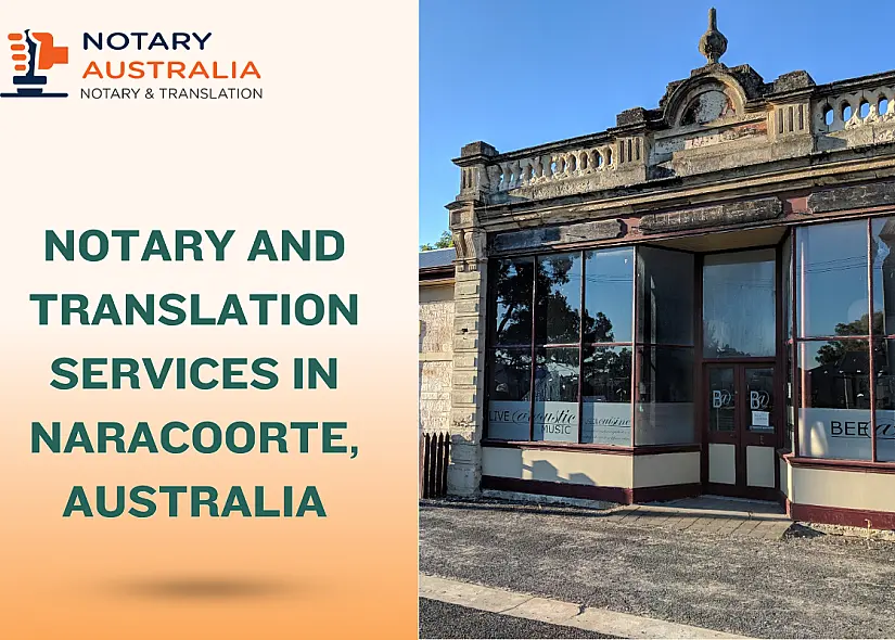 Notary and Translation Services in Naracoorte Australia You Can Trust
