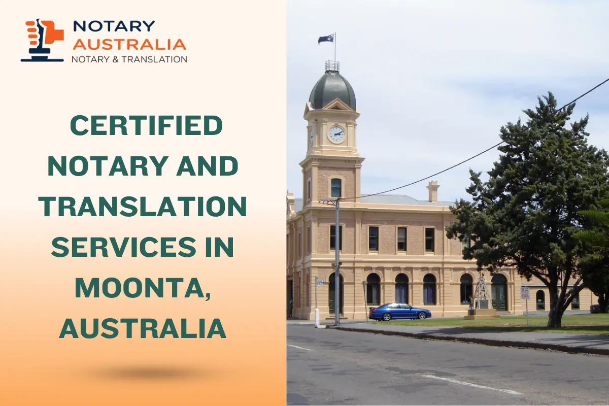 Fast & Certified Notary and Translation Services in Moonta Australia