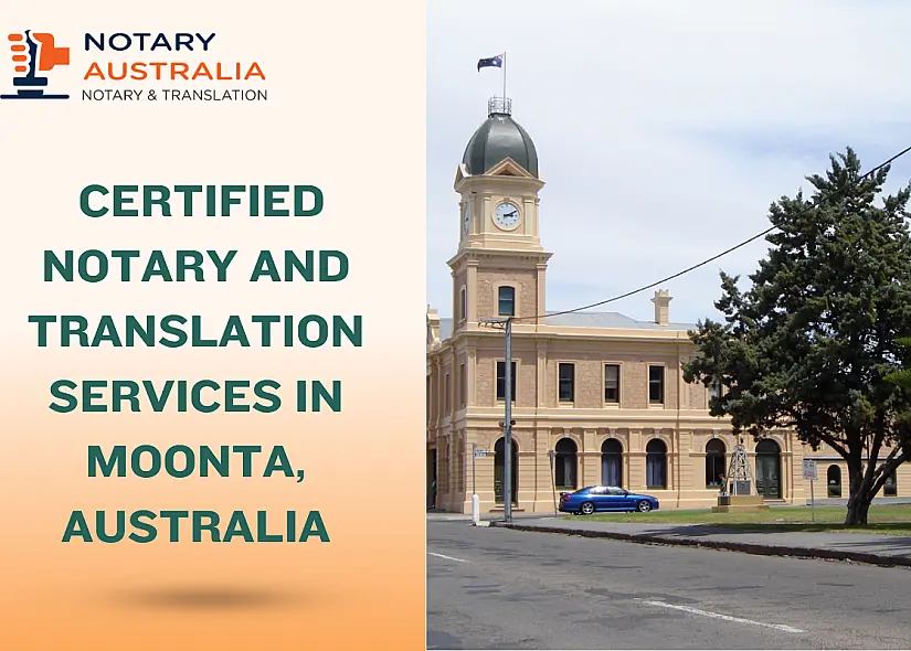 Fast & Certified Notary and Translation Services in Moonta Australia