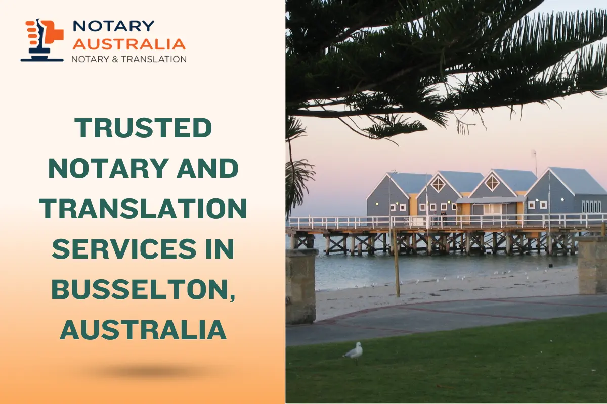 Trusted Notary and Translation Services in Busselton Australia