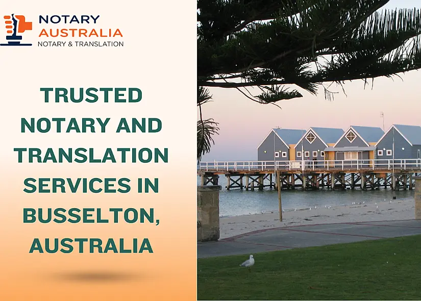 Trusted Notary and Translation Services in Busselton Australia