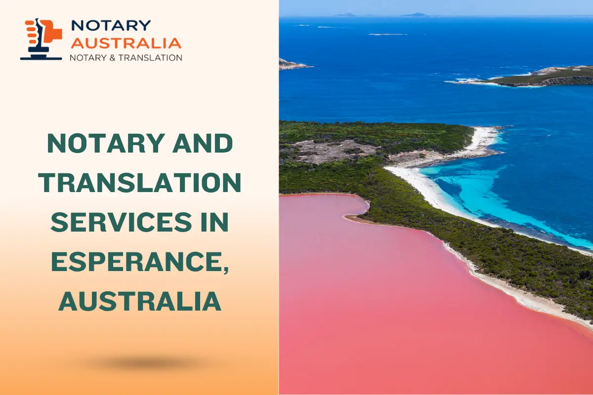 Certified Notary and Translation Services in Esperance Australia
