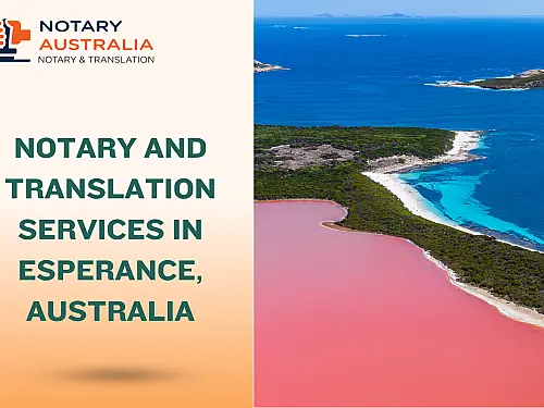 Certified Notary and Translation Services in Esperance Australia