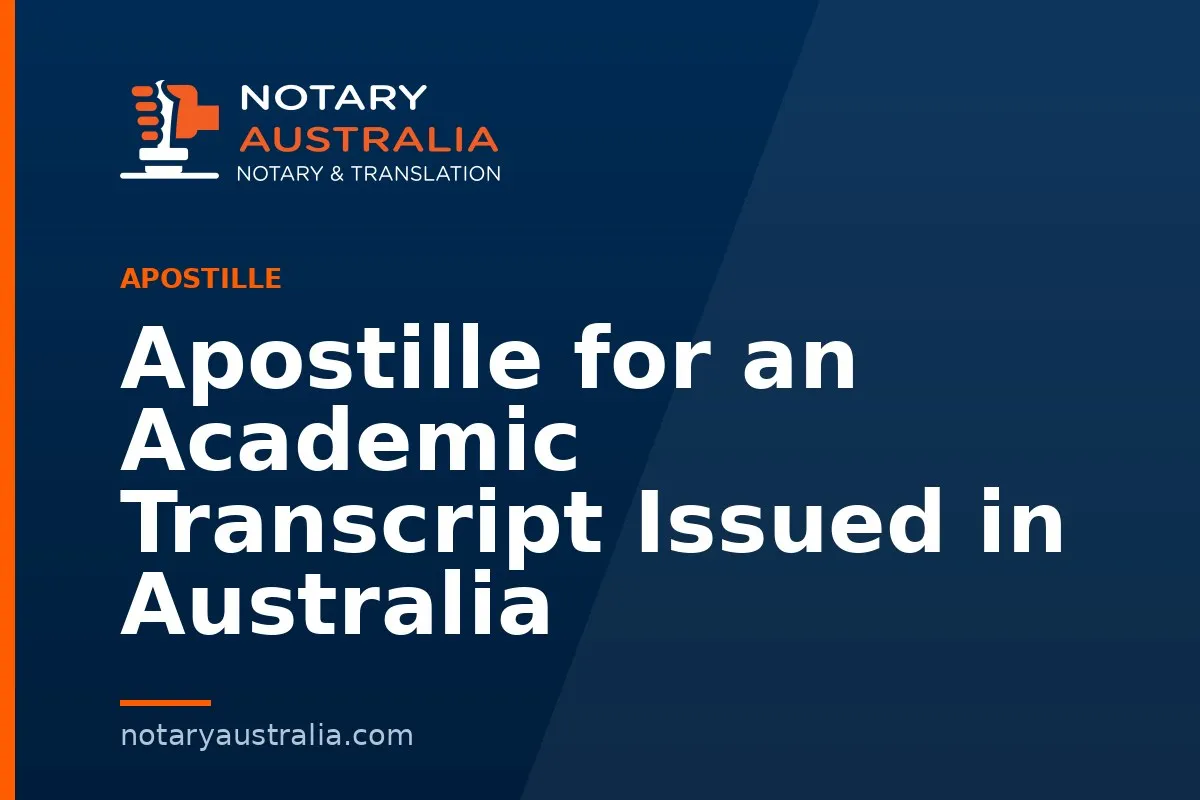 Apostille for an Academic Transcript Issued in Australia