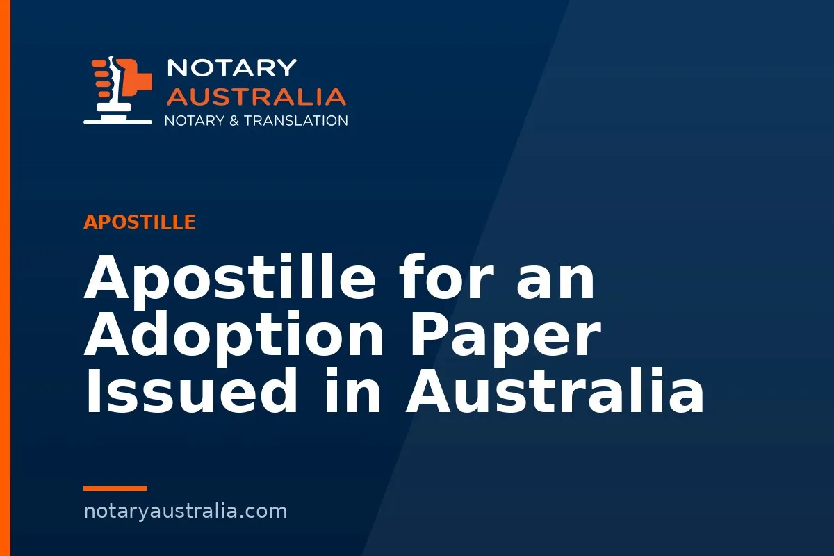 Apostille for an Adoption Paper Issued in Australia