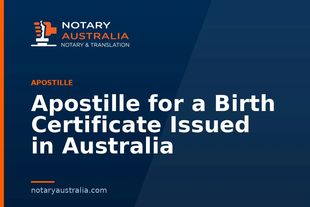 Apostille for a Birth Certificate Issued in Australia