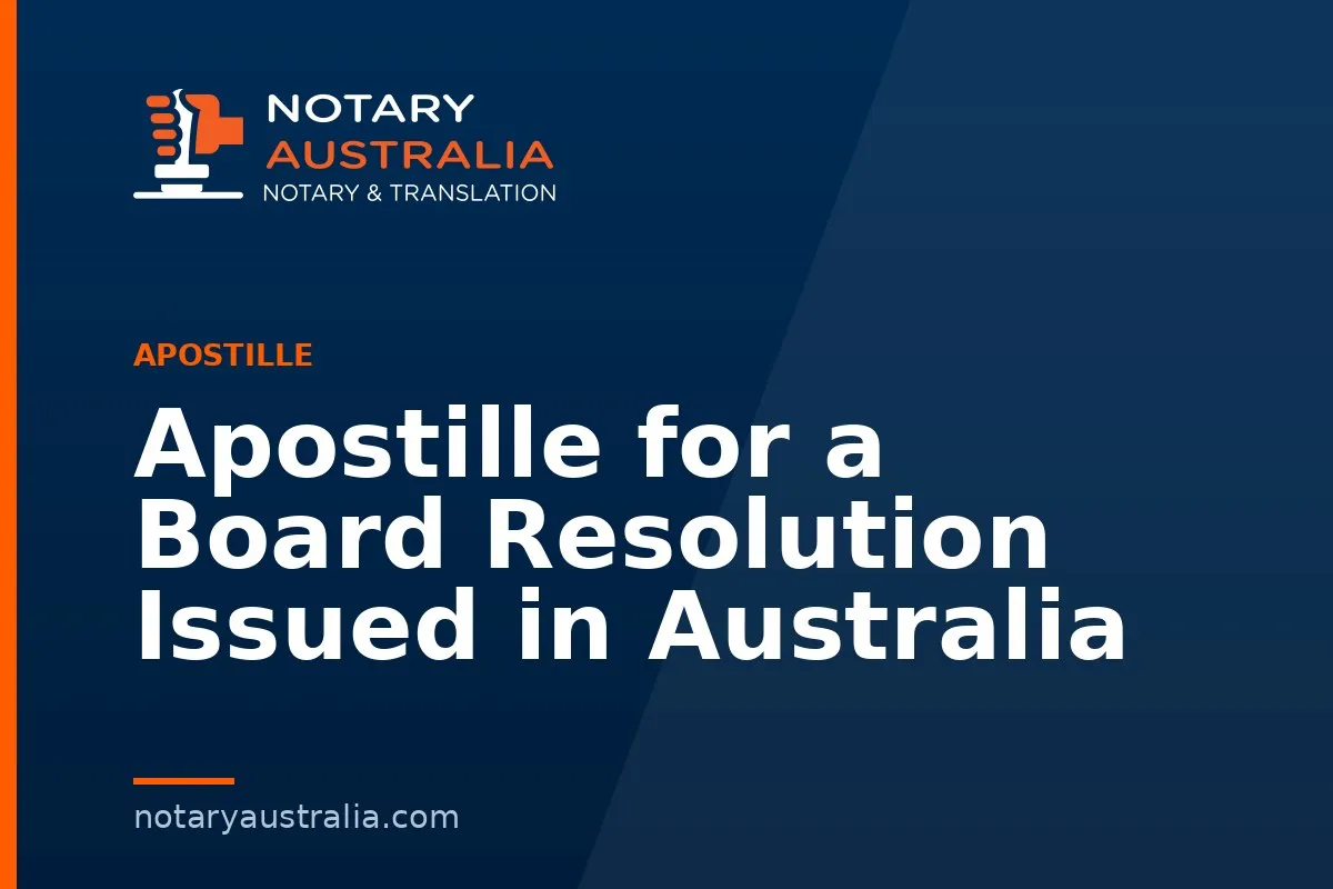 Apostille for a Board Resolution Issued in Australia