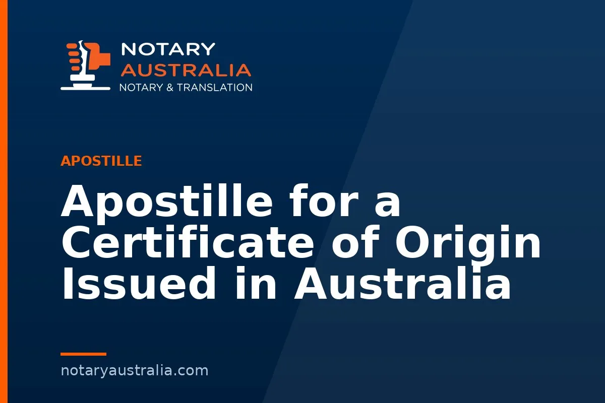 Apostille for a Certificate of Origin Issued in Australia