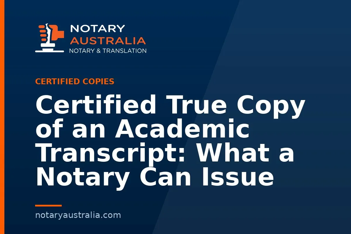Certified True Copy of an Academic Transcript: What a Notary Can Issue