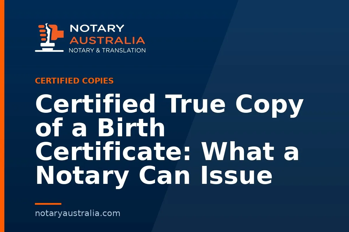 Certified True Copy of a Birth Certificate: What a Notary Can Issue