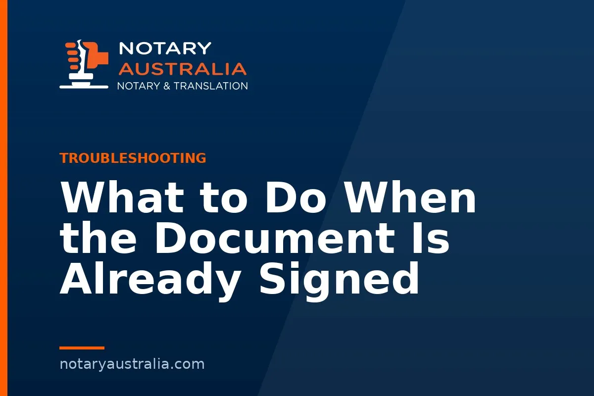 What to Do When the Document Is Already Signed