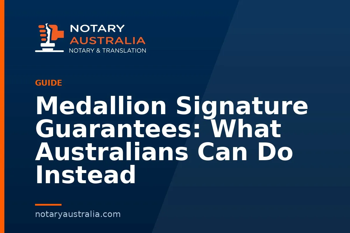 Medallion Signature Guarantees: What Australians Can Do Instead