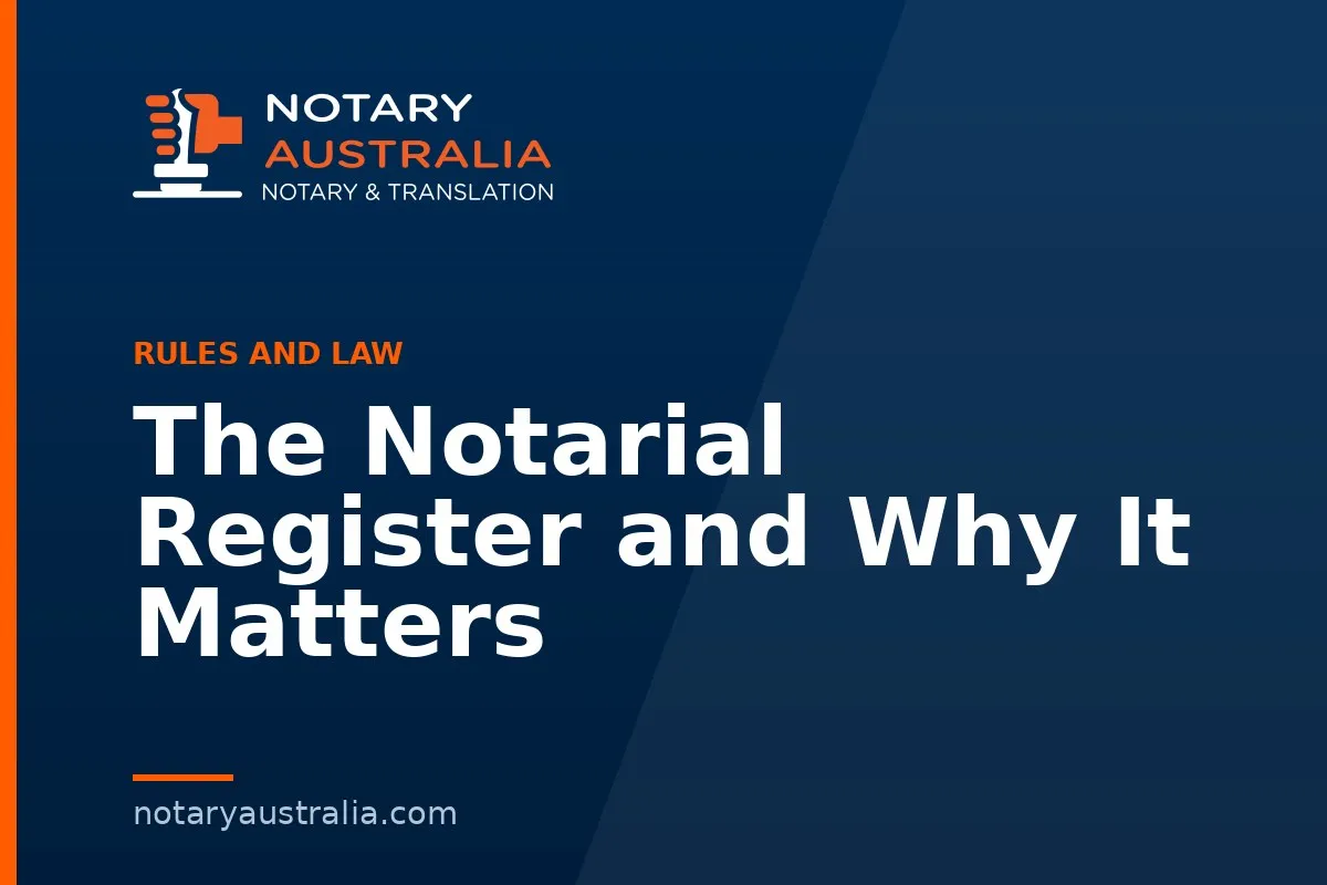 The Notarial Register and Why It Matters