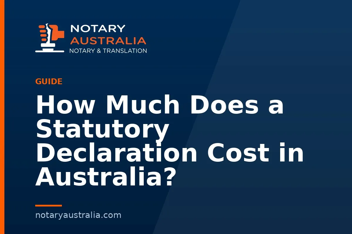 How Much Does a Statutory Declaration Cost in Australia?