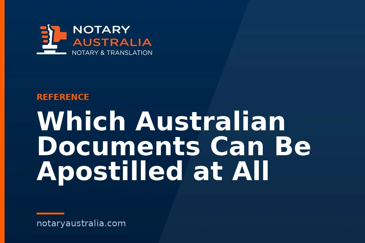 Which Australian Documents Can Be Apostilled at All